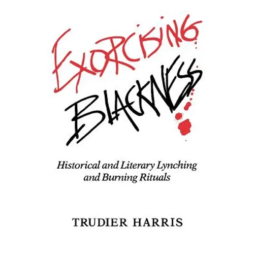 Exorcising Blackness