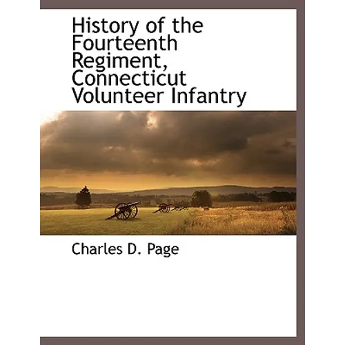 History of the Fourteenth Regiment, Connecticut Volunteer Infantry