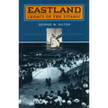 'Eastland': Legacy of the 'Titanic'