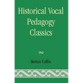 Historical Vocal Pedagogy Classics