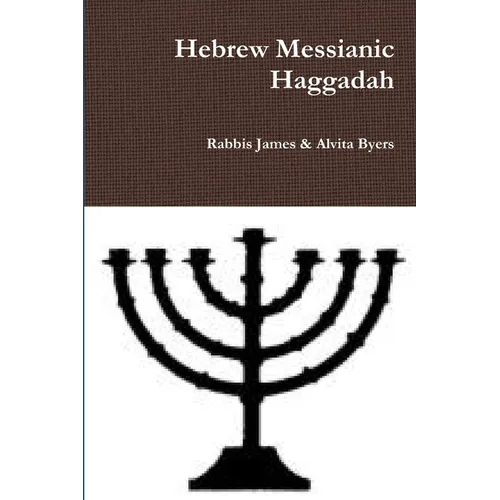 Hebrew Messianic Haggadah