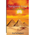 Sanguine-love: An incredible story with a practical guide on how to overcome life´s challenges