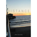 Distance: Poetry and Critical Essays