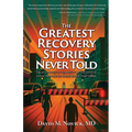 The Greatest Recovery Stories Never Told