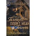 Farewell Doesn't Mean Forever