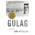 Gulag (Pulitzer Prize Winner): A History