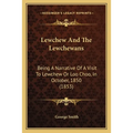Lewchew And The Lewchewans: Being A Narrative Of A Visit To Lewchew Or Loo Choo, In October, 1850 (1853)