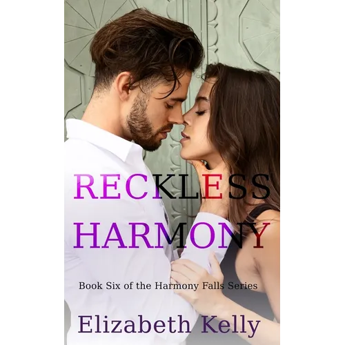 Reckless Harmony: Book Six, Harmony Falls Series