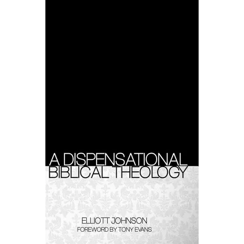 A Dispensational Biblical Theology