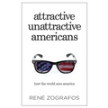 Attractive Unattractive Americans: How The World Sees America