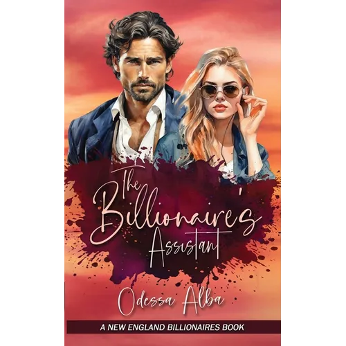 The Billionaire's Assistant: Book One of the New England Billionaires Series