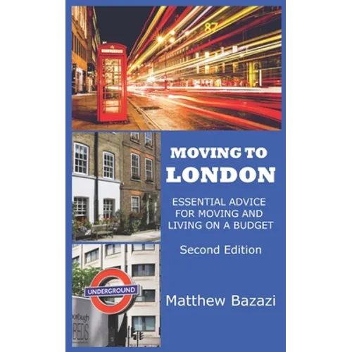 Moving to London: Essential Advice for Moving and Living on a Budget