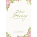 My Prayer Journey, Lessons Learned