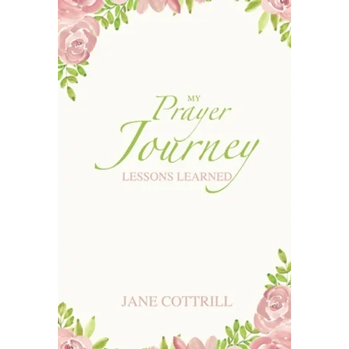 My Prayer Journey, Lessons Learned