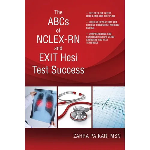 The ABCs of NCLEX-RN and EXIT Hesi Test Success