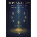 Heptameron: The Grimoire of the Seven Archangels