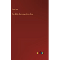 The Bible Doctrine of the Soul