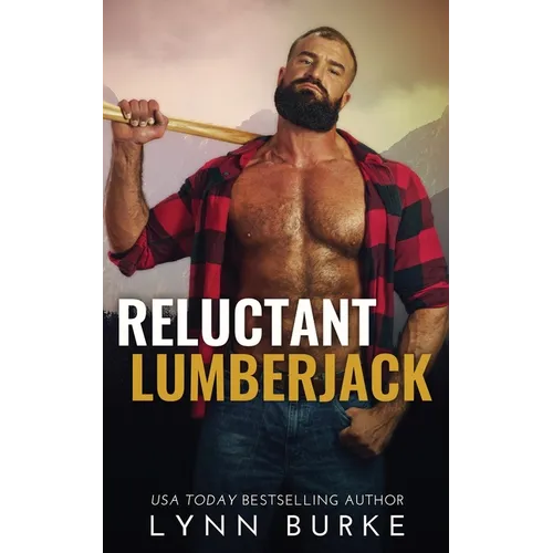 Reluctant Lumberjack
