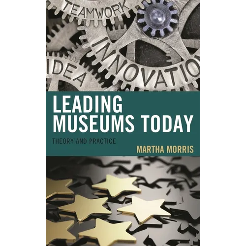 Leading Museums Today: Theory and Practice