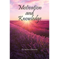 Motivation and Knowledge