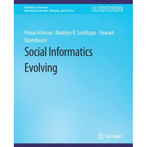 Social Informatics Evolving