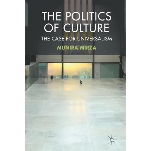 The Politics of Culture: The Case for Universalism