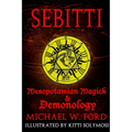 Sebitti: Mesopotamian Magick & Demonology