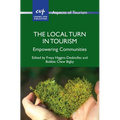 The Local Turn in Tourism: Empowering Communities