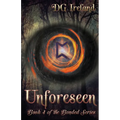 Unforeseen: Book 4 in the Bonded Series