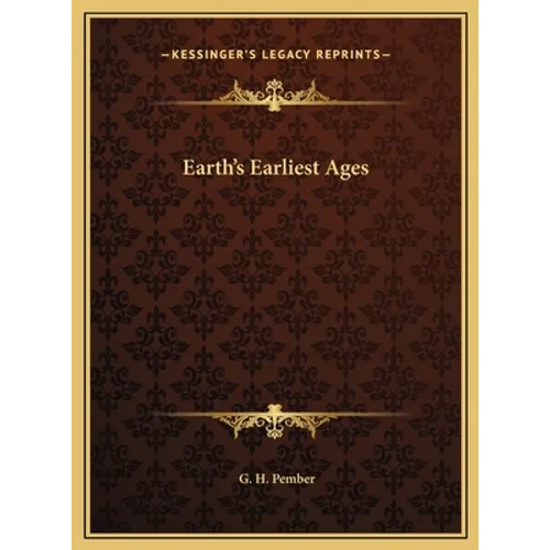 Earth's Earliest Ages
