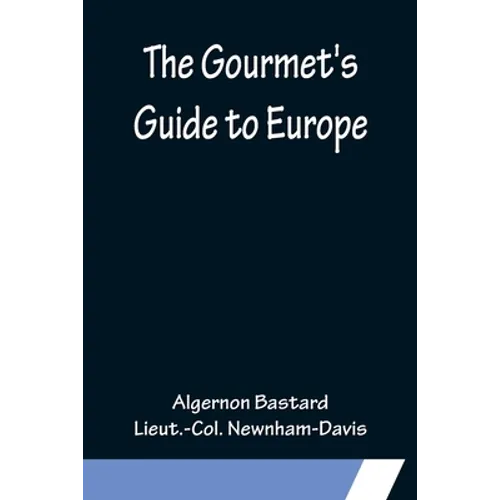 The Gourmet's Guide to Europe