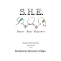 S. H. E. Share Heal Empower: Collected Journeys (Volume 1)