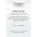 The Path: Volume 4: A Magazine Dedicated to the Brotherhood of Humanity, Theosophy in America, and the Study of Occult Science a