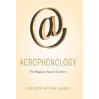 Acrophonology: The Magical Power of Letters - Hardcover