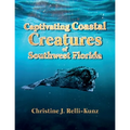 Captivating Coastal Creatures of Southwest Florida