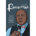 Reflections: A Book of Inspiring Quotes, and Thoughts to Help Build Confidence, and Self-Esteem.