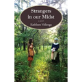 Strangers in Our Midst