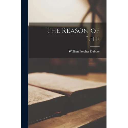 The Reason of Life
