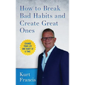 How to Break Bad Habits and Create Great Ones