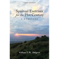Spiritual Exercises for the 21st Century: A Workbook