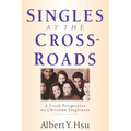 Singles at the Crossroads: A Fresh Perspective on Christian Singleness