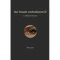 The female embodiment II: poetry