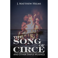 The Song of Circe and Other Simple Musings