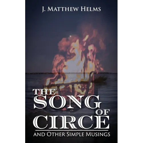 The Song of Circe and Other Simple Musings