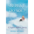 Believe - Do You?