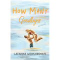 How Many Goodbyes