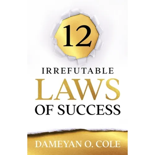 12 Irrefutable Laws of Success