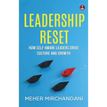 Leadership Reset: How Self-Aware Leaders Drive Culture and Growth A Practical Guide to Compassionate and Conscious Leadership