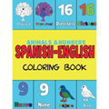 Spanish and English, Coloring & Activity Book: Animals and Numbers 1-20, easily learn English and Spanish words Creative & Visual Learners of All Ages