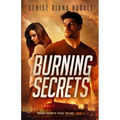 Burning Secrets: Deadly Secrets Texas Trilogy - Book 2